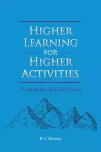 Higher Learning for Higher Activities: A Search for the Law of Laws