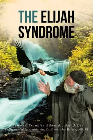 The Elijah Syndrome