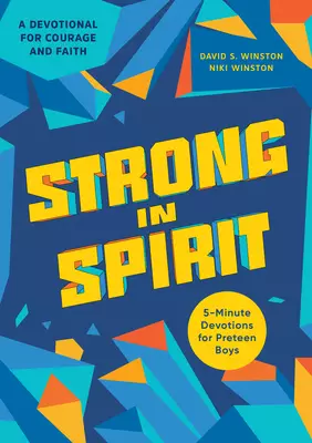 Strong in Spirit: 5-Minute Devotions for Preteen Boys