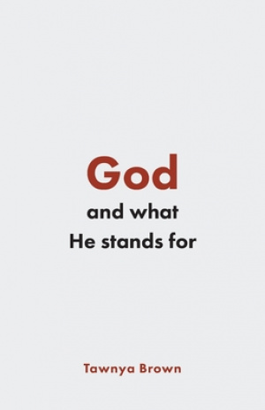 God and What He Stands For