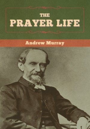 The Prayer Life
