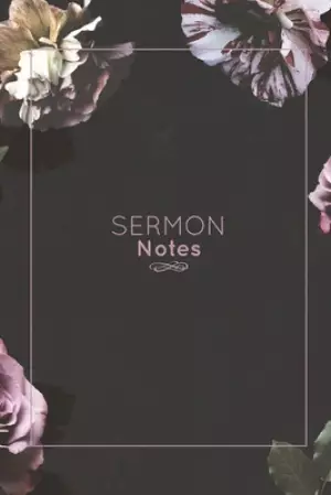 Sermon Notes: Record Bible Scripture, Write Prayer Requests, Further Study Notes, Reflect on God & Church, Sermons Journal, Christian Notebook, Gift,