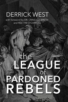The League of Pardoned Rebels