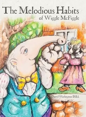 The Melodious Habits of Wiggle McFiggle