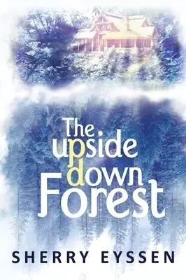 The Upside-Down Forest