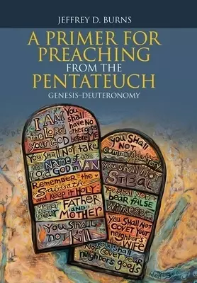 A Primer for Preaching from the Pentateuch: Genesis-Deuteronomy