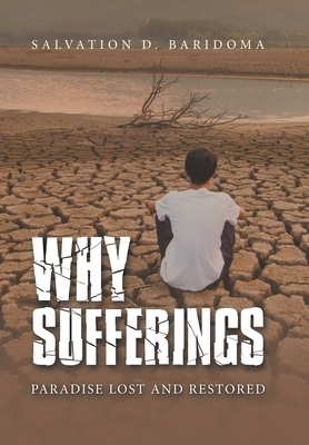 Why Sufferings: Paradise Lost and Restored