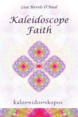 Kaleidoscope Faith