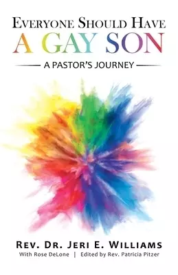 Everyone Should Have a Gay Son: A Pastor's Journey