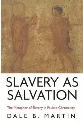 Slavery as Salvation