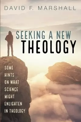 Seeking a New Theology