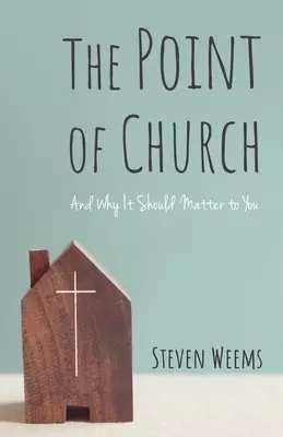 The Point of Church