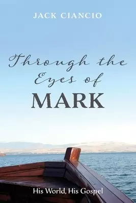 Through the Eyes of Mark