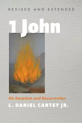 1 John, Revised and Extended