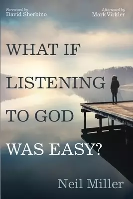 What if Listening to God Was Easy?