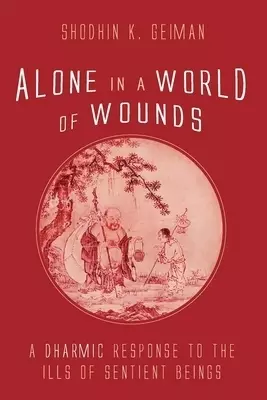 Alone in a World of Wounds
