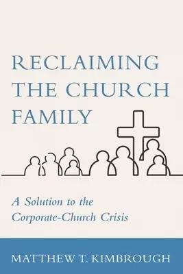 Reclaiming the Church Family