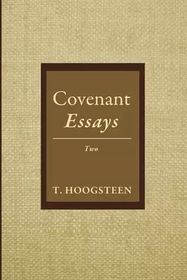 Covenant Essays: Two