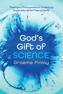 God's Gift of Science