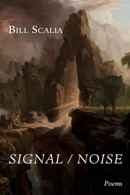 Signal / Noise: Poems