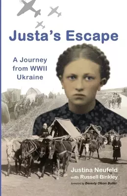Justa's Escape: A Journey from WWII Ukraine