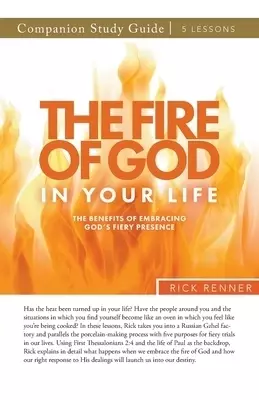 The Fire of God in Your Life Study Guide