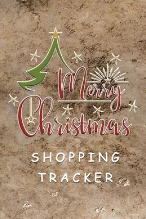 Merry Christmas Shopping Tracker: Shopping Lists, Budgets, Gift Ideas, Where You Bought From