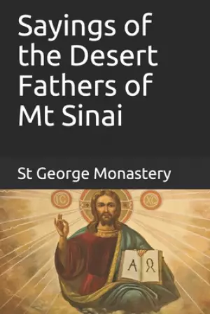 Sayings of the Desert Fathers of Mt Sinai