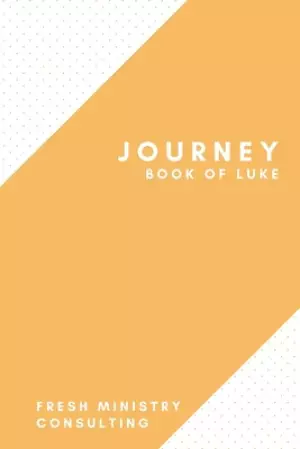 Journey: Book of Luke