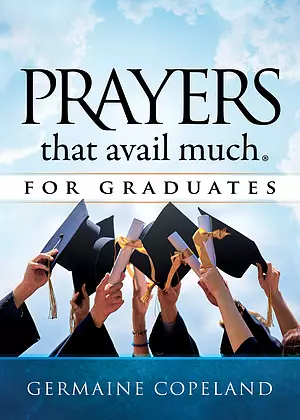 Prayers that Avail Much for Graduates