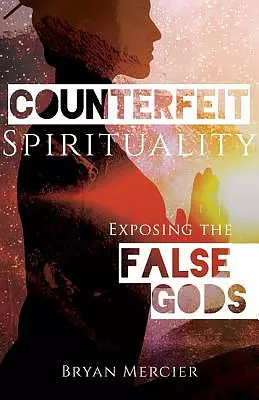 Counterfeit Spirituality