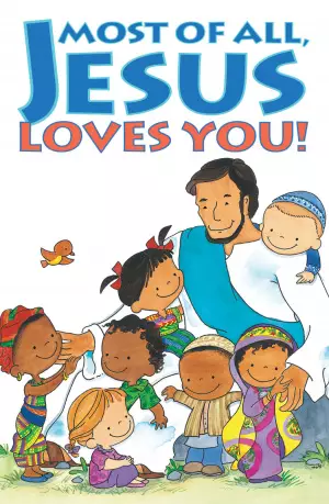 Most Of All Jesus Loves You Tracts - Pack Of 25