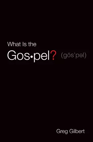 What Is The Gospel? (Pack Of 25)