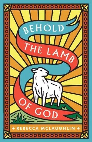 Behold, the Lamb of God! (25-pack)
