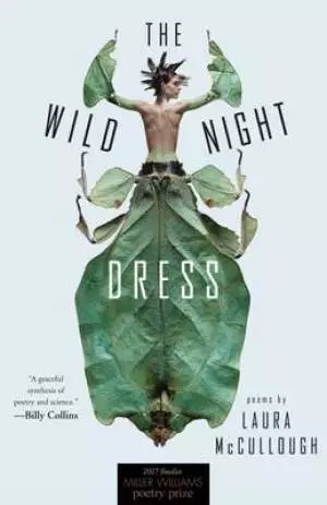 The Wild Night Dress: Poems