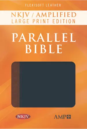 NKJV Amplified Parallel Bible, Large Print