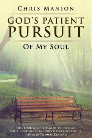 God's Patient Pursuit of My Soul