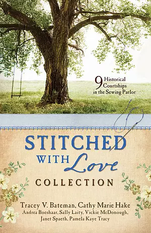 Stitched with Love Collection: 9 Historical Courtships in the Sewing Parlor