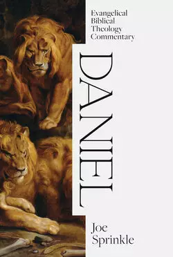 Daniel: Evangelical Biblical Theology Commentary