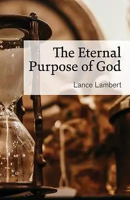 Eternal Purpose Of God