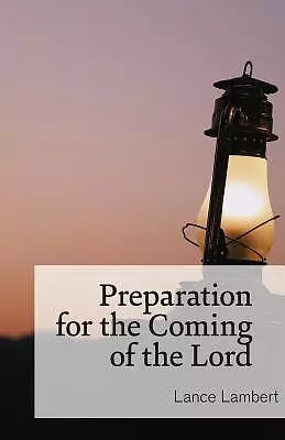 Preparation for the Coming of the Lord