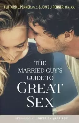 Married Guy's Guide to Great Sex
