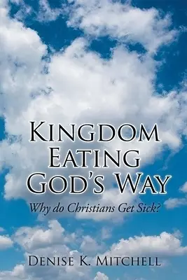 Kingdom Eating God's Way