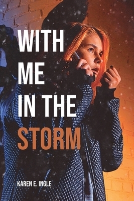 With Me In The Storm
