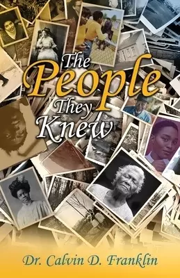 The People They Knew: Elegies, Dedications, and Other Poems