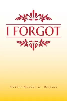 I Forgot