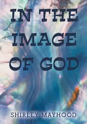 In the Image of God