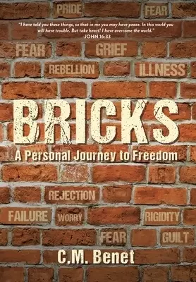 Bricks: A Personal Journey to Freedom