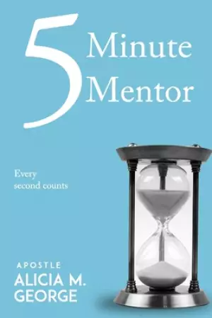 5 Minute Mentor: Every Second Counts