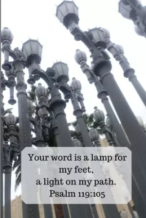 The Your Word Is a Lamp for My Feet, A Light on My Path. Psalm 119: 105: Bible Memory Verse Guide - Practical Resource To Aid Godly Christian Women In